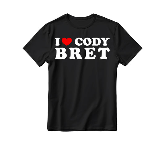I love Cody Bret T-Shirt